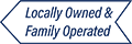 Locally Owned and Family Operated